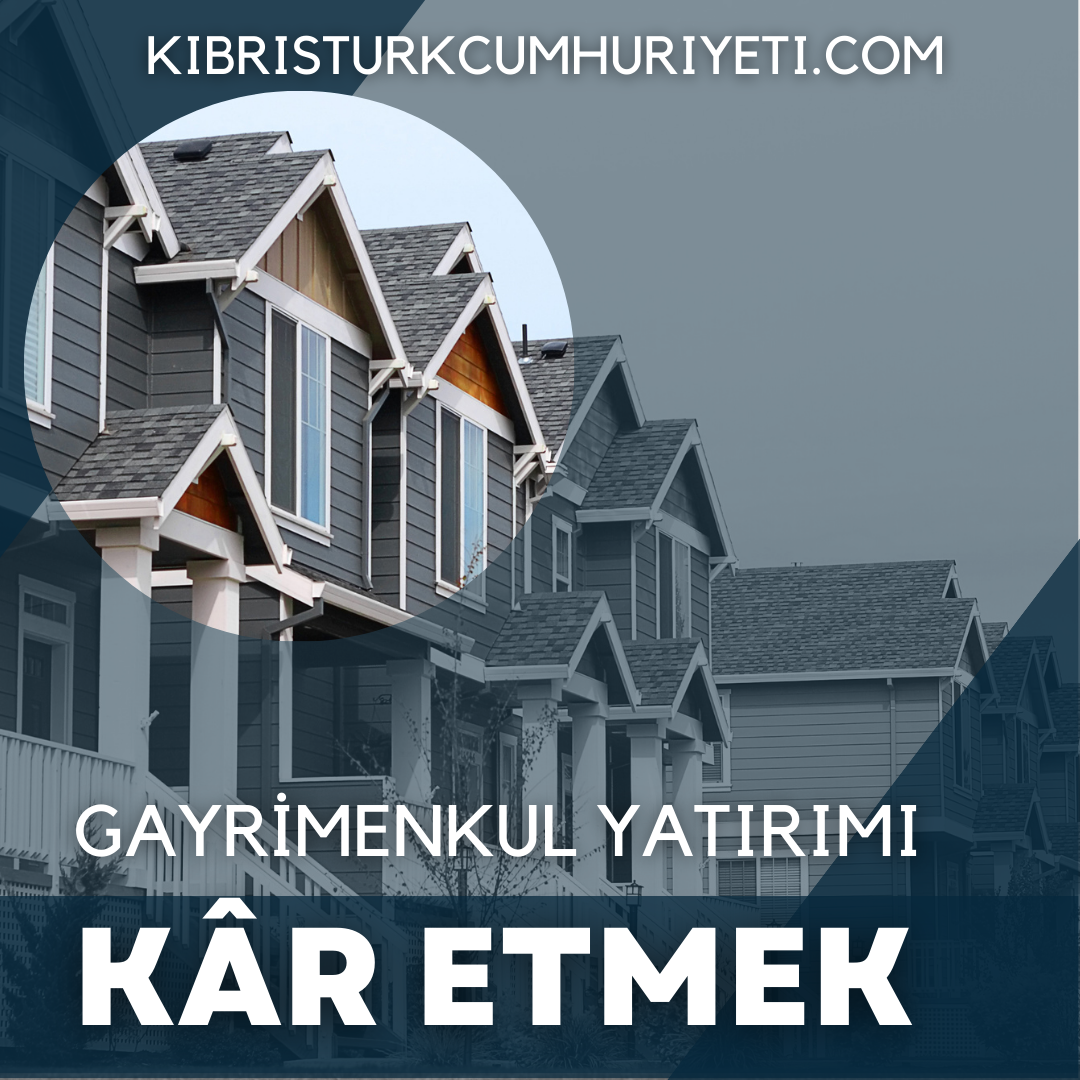 Gayrimenkul Yatırımıyla Kar Etmenin Yolları 2023